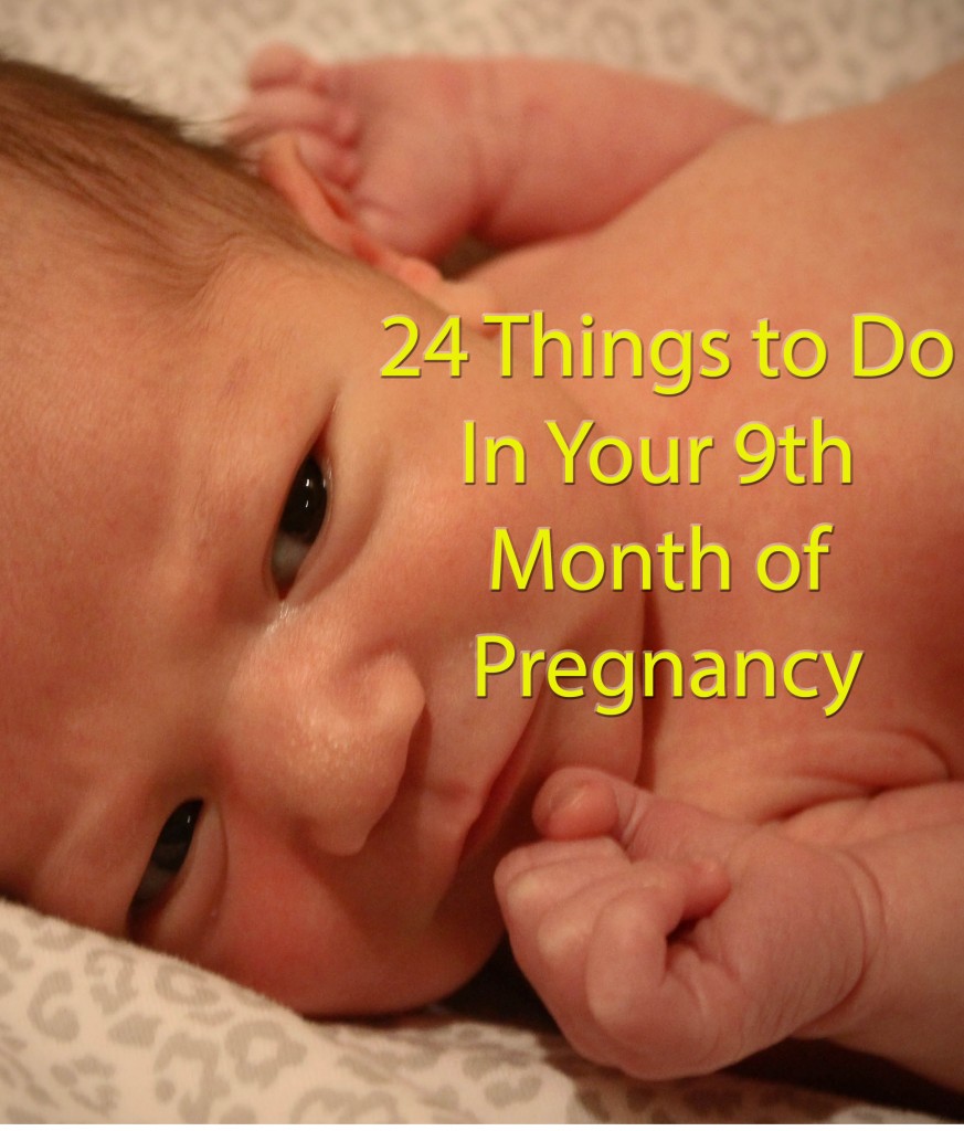 Onyx and Blush Co - Things To Do In Your 9th Month of Pregnancy